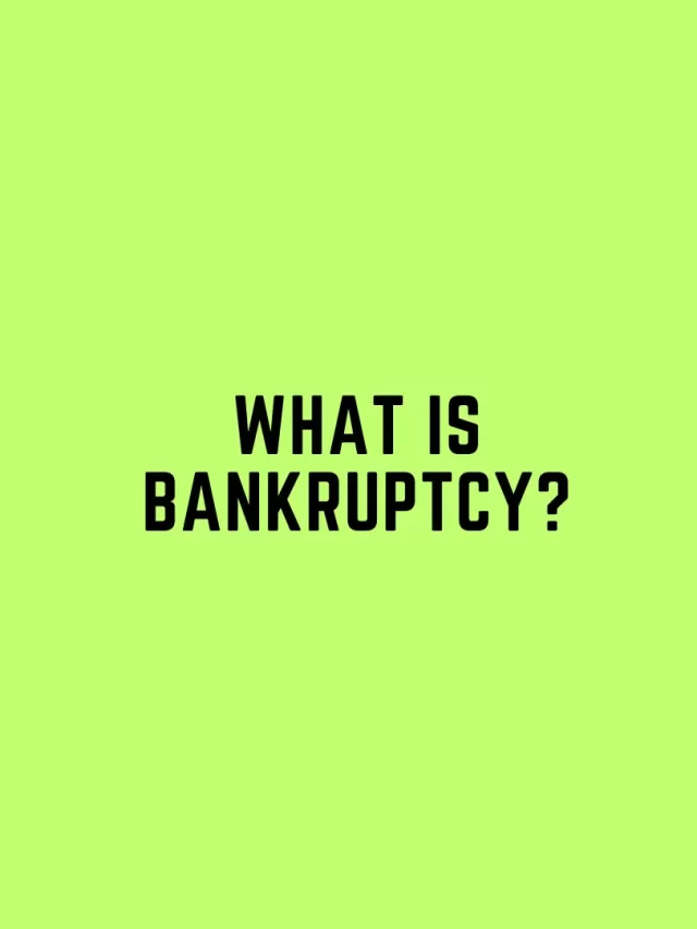 What is bankruptcy
